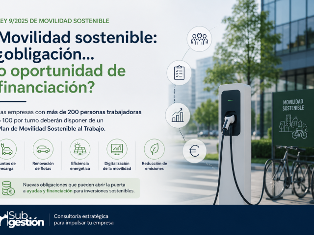 Movilidad sostenible y oportunidades de financiación para empresas según la Ley 9/2025